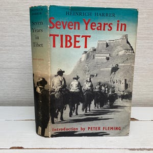 Seven Years in Tibet by Heinrich Harrer 1954 Sixth Impression Hardcover Book - Rupert Hart Davis