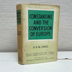 Constantine and the Conversion of Europe by A. H. M Jones 1948 Vintage Hardback Book