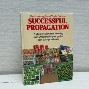 Guide to Successful Propagation Hardcover Book Which Books 1989 Vintage