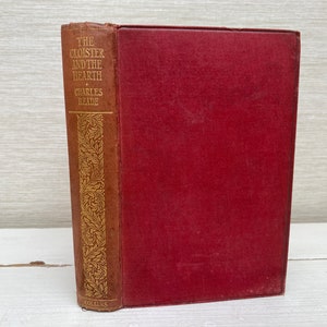 The Cloister and the Hearth by Charles Reade Antique Hardback Book - Collins