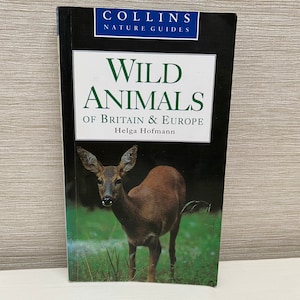 Collins Nature Guides - Wild Animals of Britain and Europe 1995 Paperback Book