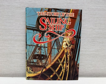 Édition originale de 1975 : « The Story of the Sailing Ship » (Livre relié) – Rosemary et Colin Mudie – Première édition