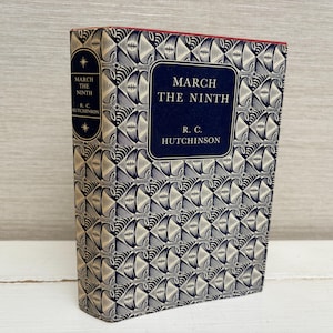 March The Ninth by R C Hutchinson 1957 Vintage Hardback Book The Companion Book Club