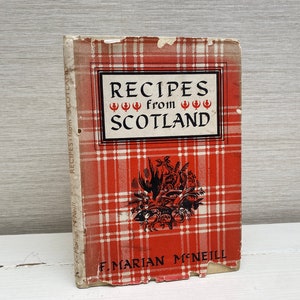 Recipes From Scotland by F Marian McNeill Vintage Hardback Book First Edition 1946 - The Albyn Press