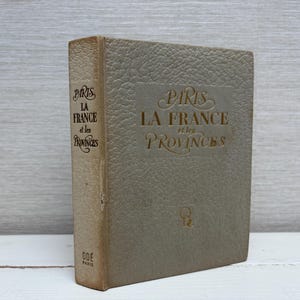 Paris La France et les Provinces Illustrated Vintage 1948 Hardback Book by Dore Ogrizek Ode Paris - In French