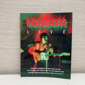 London Live - Dagli Yardbirds ai Pink Floyd ai Sex Pistols: la storia interna delle band dal vivo di Tony Bacon Libro tascabile 1° 1999