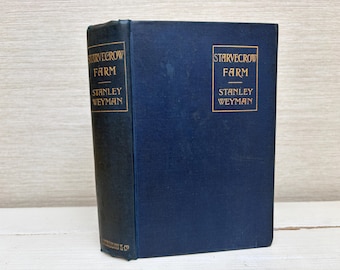 Starvecrow Farm, de Stanley Weyman, 1905, Primeira Edição, Livro Antigo Ilustrado em Capa Dura, Hutchinson