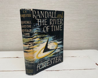 Randall e il fiume del tempo di C. S. Forester, prima edizione del 1951, copertina rigida, libro di Michael Joseph.
