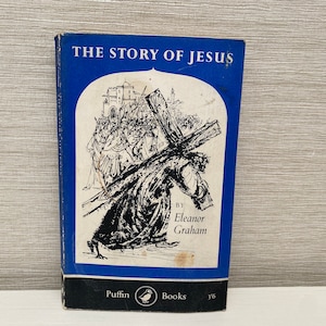 The Story of Jesus by Eleanor Graham 1959 First Edition Puffin Paperback Book