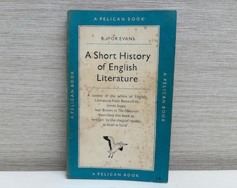 Una breve historia de la literatura inglesa por B. Ifor Evans, libro de bolsillo vintage Pelican de 1951