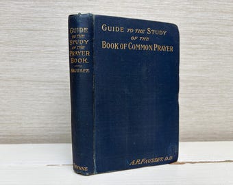 Guida allo studio del Libro della preghiera comune del Rev. A. R. Fausset, 1894, libro antico con copertina rigida