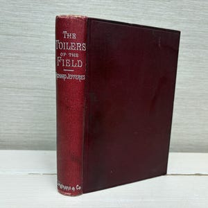 The Toilers Of The Field von Richard jefferies Antique Hardcover Buch 1894 Longmans Green and Co