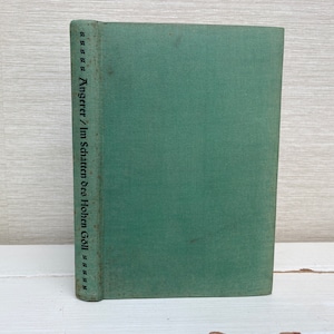 Im Schatten des Hohen Göll  by Hanns Angerer Illustrated Antique Hardback Book  in German Language