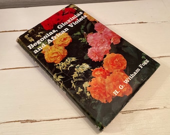 Begonia&#39;s, gloxinia&#39;s en Afrikaanse viooltjes - 1967 - H G Witham Fogg vintage boek met harde kaft