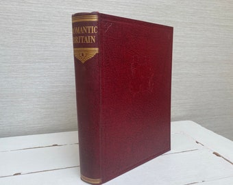 Romantic Britain c 1930s Vintage Hardback Book - Odhams Press Ltd