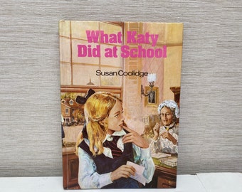 What Katy Did at School by S Coolidge 1978 Vintage Hardback Children's Book Purnell Classic