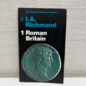 Roman Britain by I A Richmond 1970 Vintage Pelican Paperback Book - The Pelican History of England 1