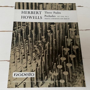 Herbert Howells Three Psalm Preludes Set One , No2 for organ - Novello and Co Ltd - Sheet Music Booklet
