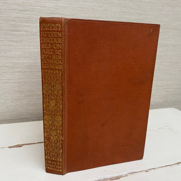 Everymans Library - Fifteen Discourses Delivered In The Royal Academy by Sir Joshua Reynolds - Antique Hardback