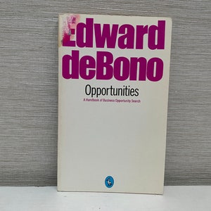 Opportunities: A Handbook of Business Opportunity Search by  Edward De Bono Pelican Paperback Book 1980