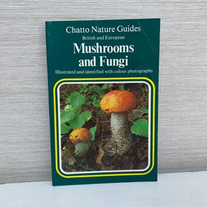 Mushrooms and Fungi (Chatto Nature Guides) by Andreas Neuner Vintage 1978 Paperback Book