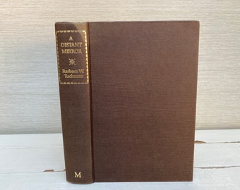 A Distant Mirror:The Calamitous 14th Century by Barbara W. Tuchman Hardback Book 1979