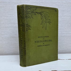 Encyclopedia of Needlework by Therese De Dillmont, Rare Vintage Hardcover Book in Slip Case - Etsy Encyclopedia of Needlework by Therese De Dillmont, Rare Vintage Hardcover Book in Slip Case - Etsy
