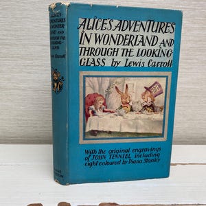 Alices Adventures in Wonderland and Through The Looking Glass  by Lewis Carroll 1954 Vintage Hardback Book - J M Dent