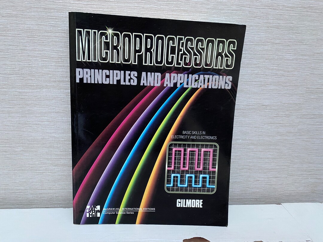Microprocessors Principles and Applications by Charles Gilmore