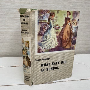 What Katy Did at School by Susan Coolidge - Vintage KinderBuch Hardback - Blackies Famous Books