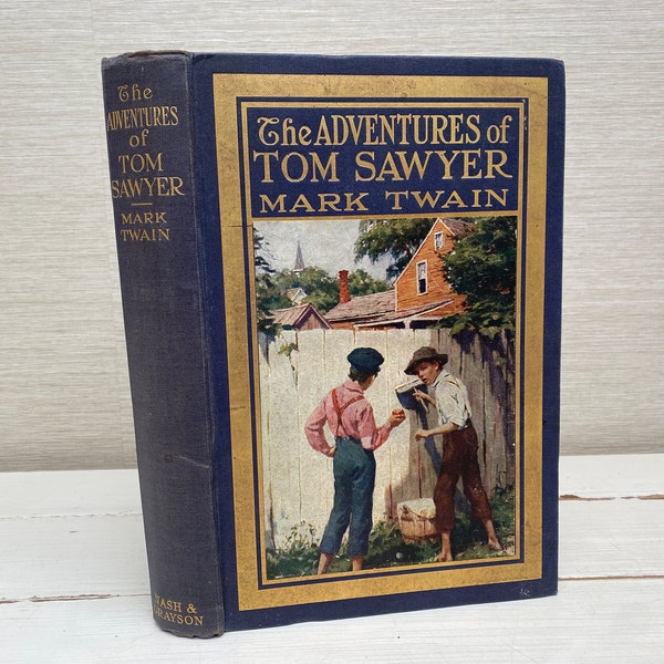 The Adventures of Tom Sawyer by Mark Twain Illustrated by Worth Brehm 1923 Antique Hardback Book