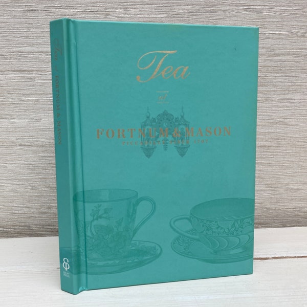 Tea at Fortnum & Mason Hardback Book 2010