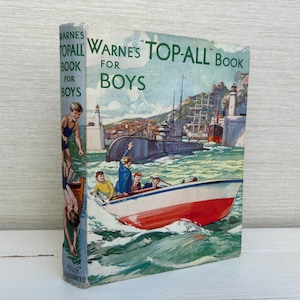 Warnes &quot;Top - All&quot;  Book for Boys  Fully illustrated Children&#39;s Hardback c1930s