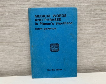 Medical Words And Phrases In Pitman's Shorthand by Henry Dickinson Vintage Hardback Book -  Sir Isaac Pitman