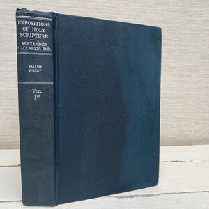 Expositions of Holy Scripture by A Maclaren Psalms Volume IV 1944 Hardback Book WM B Eerdmans Publishing Co