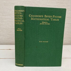 Chambers Seven Figure Mathematical Tables by James Pryde 1958 Hardback Book