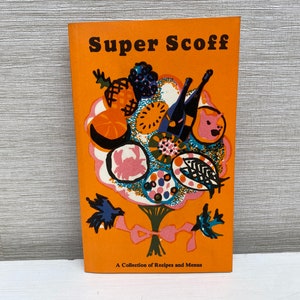 Super Scoff : A Collection of Recipes and Menus A Recipe Book illustré par Marigold Hodgkinson 1976 Livre de poche à collectionner