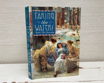 Taking the Waters d'Alev Lytle Croutier, 1992, livre relié vintage