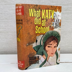 Was Katy in der Schule tat von Susan Coolidge 1967 Vintage Hardcover Book - The Childrens Press