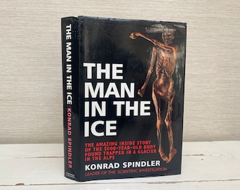 The Man In The Ice by Konrad Spindler  Vintage Hardback Book 1994