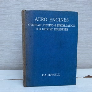 May include: A blue hardback book titled "Aero Engines Overhaul, Testing & Installation for Ground Engineers" by Caudwell.