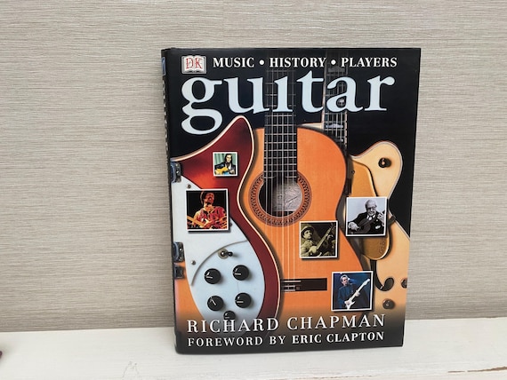 Guitar DK Music History Players Hardback Book by Richard Chapman