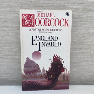 England Invaded by Michael Moorcock 1980 A Star Vintage Paperback Book