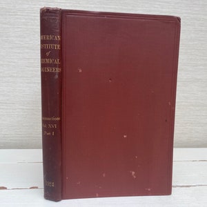 Puede incluir: Un libro de color marrón oscuro titulado "American Institute of Chemical Engineers" con el texto "Transactions Vol. XVI Part I 1924" en el lomo.
