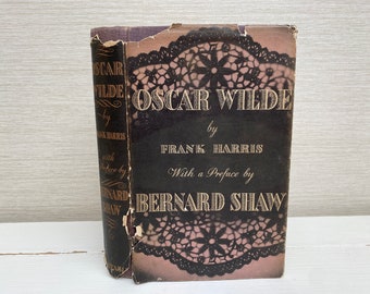 Oscar Wilde  by Frank Harris Preface by Bernard Shaw 1938 Hardback Book Constable & Co