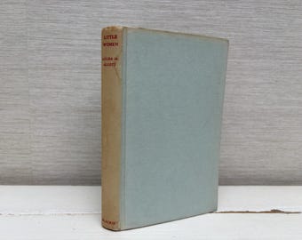 Little Women by Louisa M Alcott Vintage Hardback Book - Blackie  c1940s