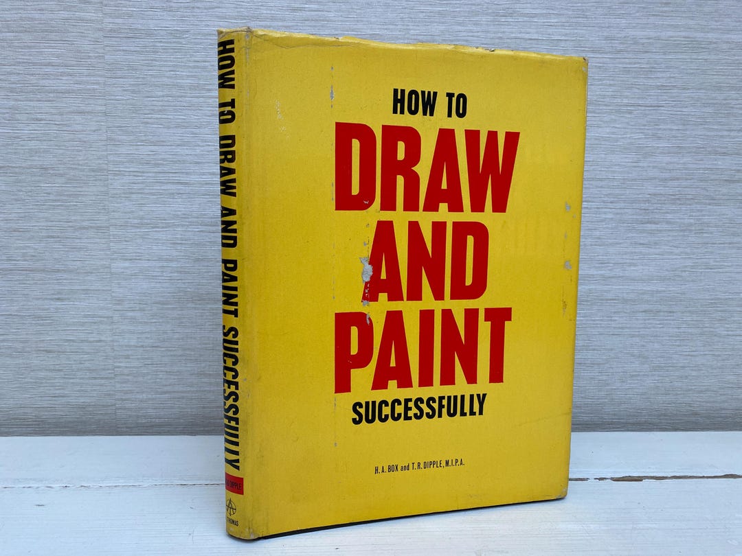 How to Draw and Paint Successfully Hardcover Book 1963 Vintage by H A ...