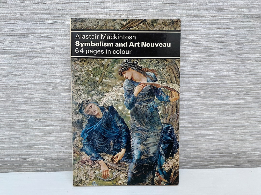 Symbolism and Art Nouveau by Alastair Mackintosh Dolphin Art Book 1975