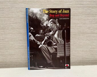 The Story of Jazz: Bop and Beyond (new Horizons) 1993 Vintage