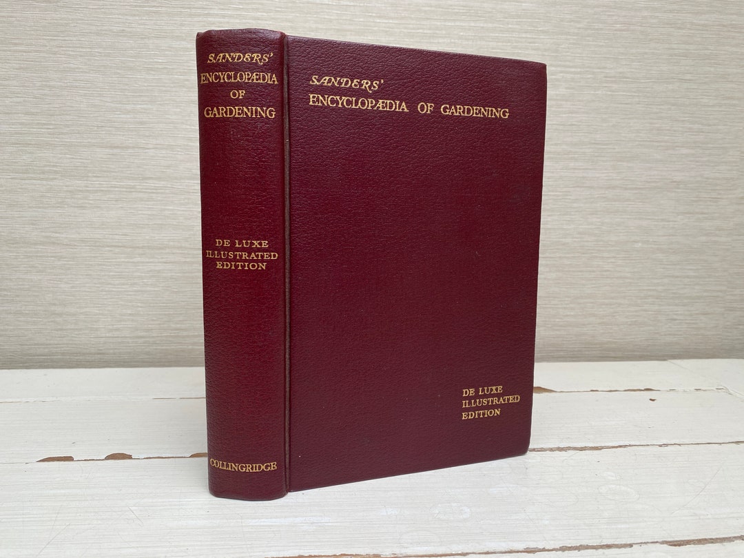 Sanders' Encyclopaedia of Gardening by A J Macself Vintage Hardback ...